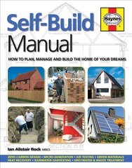 Self-Build Manual: How to plan, manage and build the home of your dreams цена и информация | Книги о питании и здоровом образе жизни | pigu.lt