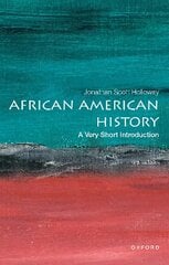 African American History: A Very Short Introduction kaina ir informacija | Socialinių mokslų knygos | pigu.lt