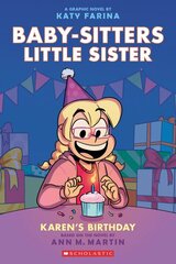 Karen's Birthday: a Graphic Novel (Baby-Sitters Little Sister #6) kaina ir informacija | Knygos paaugliams ir jaunimui | pigu.lt