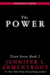 Power: The Titan Series Book 2 kaina ir informacija | Fantastinės, mistinės knygos | pigu.lt