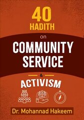 40 Hadith on Activism and Community Service: Fantastic Facts, Game Reviews, Character Profiles цена и информация | Духовная литература | pigu.lt