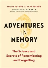 Adventures in Memory: The Science and Secrets of Remembering and Forgetting kaina ir informacija | Ekonomikos knygos | pigu.lt