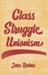 Class Struggle Unionism kaina ir informacija | Ekonomikos knygos | pigu.lt