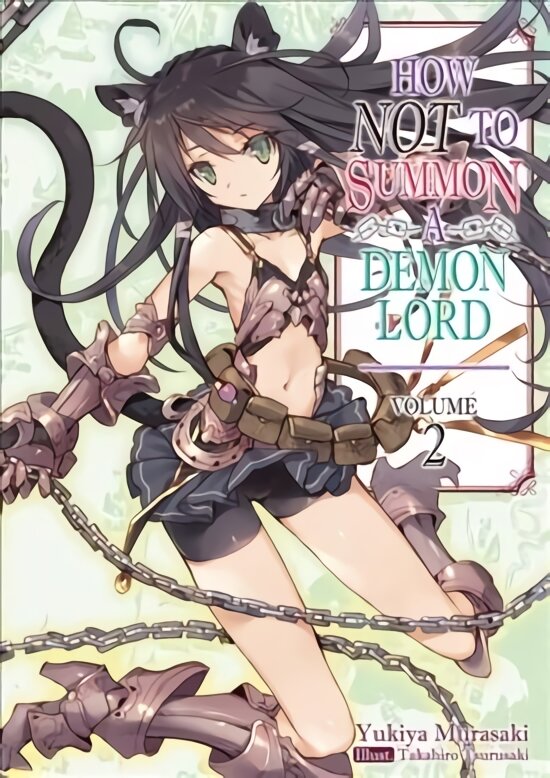 How NOT to Summon a Demon Lord: Volume 2: Volume 2 kaina ir informacija | Fantastinės, mistinės knygos | pigu.lt