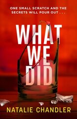 What We Did: A twisty, chilling and unpredictable suspense thriller цена и информация | Фантастика, фэнтези | pigu.lt