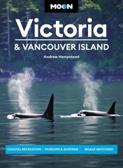 Moon Victoria & Vancouver Island (Third Edition): Coastal Recreation, Museums & Gardens, Whale-Watching 3rd Revised ed. kaina ir informacija | Kelionių vadovai, aprašymai | pigu.lt