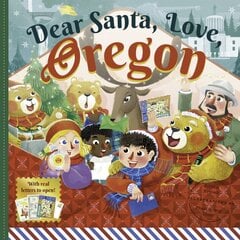 Dear Santa, Love Oregon: A Beaver State Christmas Celebration-With Real Letters! цена и информация | Книги для подростков и молодежи | pigu.lt