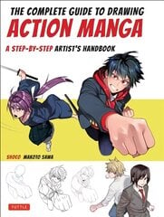 Complete Guide to Drawing Action Manga: A Step-by-Step Artist's Handbook цена и информация | Книги об искусстве | pigu.lt