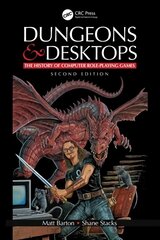 Dungeons and Desktops: The History of Computer Role-Playing Games 2e 2nd edition kaina ir informacija | Knygos apie sveiką gyvenseną ir mitybą | pigu.lt