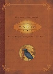 Mabon: Rituals, Recipes and Lore for the Autumn Equinox цена и информация | Самоучители | pigu.lt