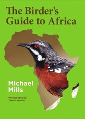 Birder's Guide to Africa kaina ir informacija | Knygos apie sveiką gyvenseną ir mitybą | pigu.lt