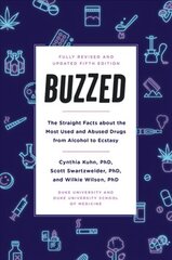 Buzzed: The Straight Facts About the Most Used and Abused Drugs from Alcohol to Ecstasy, Fifth Edition 5th Revised edition kaina ir informacija | Saviugdos knygos | pigu.lt