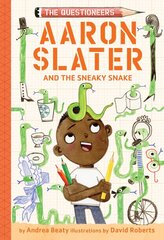 Aaron Slater and the Sneaky Snake (The Questioneers Book #6) kaina ir informacija | Knygos paaugliams ir jaunimui | pigu.lt