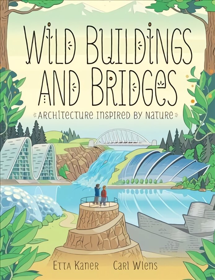 Wild Buildings And Bridges: Architecture Inspired by Nature цена и информация | Knygos paaugliams ir jaunimui | pigu.lt