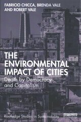 Environmental Impact of Cities: Death by Democracy and Capitalism цена и информация | Книги по социальным наукам | pigu.lt