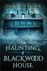 The Haunting of Blackwood House kaina ir informacija | Fantastinės, mistinės knygos | pigu.lt