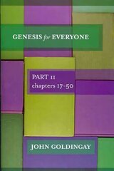 Genesis for Everyone: Part 2 Chapters 17-50 цена и информация | Духовная литература | pigu.lt
