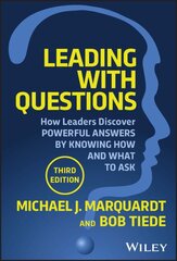 Leading with Questions: How Leaders Discover Powerful Answers by Knowing How and What to Ask 3rd edition kaina ir informacija | Ekonomikos knygos | pigu.lt