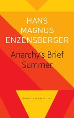 Anarchy's Brief Summer - The Life and Death of Buenaventura Durruti: The Life and Death of Buenaventura Durruti kaina ir informacija | Biografijos, autobiografijos, memuarai | pigu.lt