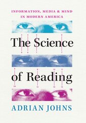 Science of Reading: Information, Media, and Mind in Modern America цена и информация | Исторические книги | pigu.lt