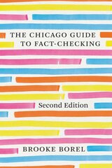 Chicago Guide to Fact-Checking, Second Edition Second Edition цена и информация | Книги по социальным наукам | pigu.lt