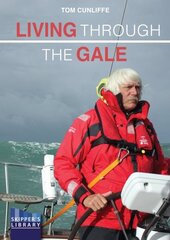 Living Through The Gale: Being Prepared for Heavy Weather at Sea цена и информация | Книги о питании и здоровом образе жизни | pigu.lt