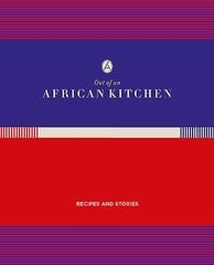 Out of An African Kitchen: Recipes and Stories kaina ir informacija | Receptų knygos | pigu.lt