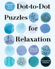 Connect with Calm: Dot-to-Dot Puzzles for Relaxation kaina ir informacija | Knygos apie sveiką gyvenseną ir mitybą | pigu.lt