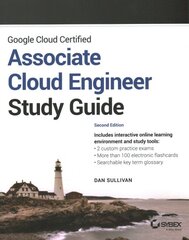 Google Cloud Certified Associate Cloud Engineer Study Guide 2nd edition kaina ir informacija | Ekonomikos knygos | pigu.lt