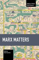 Marx Matters kaina ir informacija | Socialinių mokslų knygos | pigu.lt