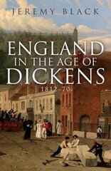 England in the Age of Dickens: 1812-70 цена и информация | Исторические книги | pigu.lt