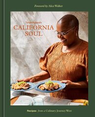 Tanya Holland's California Soul: Recipes from a Culinary Journey West [A Cookbook] kaina ir informacija | Receptų knygos | pigu.lt