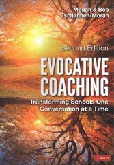 Evocative Coaching: Transforming Schools One Conversation at a Time Revised edition kaina ir informacija | Socialinių mokslų knygos | pigu.lt