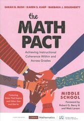 Math Pact, Middle School: Achieving Instructional Coherence Within and Across Grades цена и информация | Книги по социальным наукам | pigu.lt