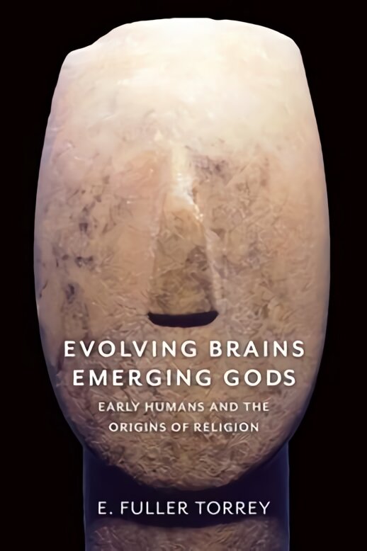 Evolving Brains, Emerging Gods: Early Humans and the Origins of Religion kaina ir informacija | Ekonomikos knygos | pigu.lt