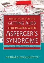 Complete Guide to Getting a Job for People with Asperger's Syndrome: Find the Right Career and Get Hired цена и информация | Самоучители | pigu.lt