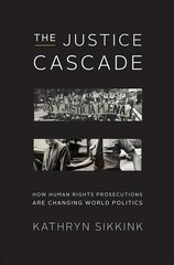 Justice Cascade: How Human Rights Prosecutions Are Changing World Politics kaina ir informacija | Ekonomikos knygos | pigu.lt