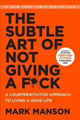 Subtle Art of Not Giving A F*ck: A Counterintuitive Approach to Living a Good Life International ed. kaina ir informacija | Saviugdos knygos | pigu.lt