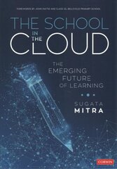 School in the Cloud: The Emerging Future of Learning цена и информация | Книги по социальным наукам | pigu.lt