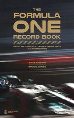 Formula One Record Book (2023): Grand Prix Results, Team & Driver Stats, All-Time Records 2022 edition цена и информация | Книги о питании и здоровом образе жизни | pigu.lt