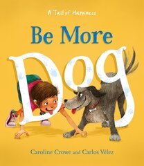 Be More Dog цена и информация | Книги для малышей | pigu.lt