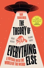 Theory of Everything Else: A Voyage into the World of the Weird kaina ir informacija | Socialinių mokslų knygos | pigu.lt