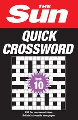 Sun Quick Crossword Book 10: 250 Fun Crosswords from Britain's Favourite Newspaper kaina ir informacija | Knygos apie sveiką gyvenseną ir mitybą | pigu.lt
