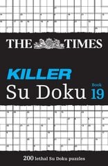 Times Killer Su Doku Book 19: 200 Lethal Su Doku Puzzles kaina ir informacija | Knygos apie sveiką gyvenseną ir mitybą | pigu.lt