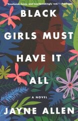Black Girls Must Have It All: A Novel kaina ir informacija | Fantastinės, mistinės knygos | pigu.lt