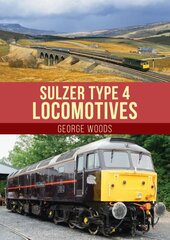 Sulzer Type 4 Locomotives kaina ir informacija | Kelionių vadovai, aprašymai | pigu.lt