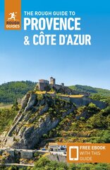 Rough Guide to Provence & Cote d'Azur (Travel Guide with Free eBook) 11th Revised edition kaina ir informacija | Kelionių vadovai, aprašymai | pigu.lt