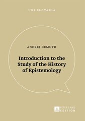 Introduction to the Study of the History of Epistemology New edition kaina ir informacija | Istorinės knygos | pigu.lt