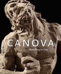 Canova: Sketching in Clay kaina ir informacija | Knygos apie meną | pigu.lt