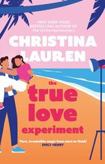The True Love Experiment : The escapist opposites-attract rom-com from the bestselling author! kaina ir informacija | Romanai | pigu.lt